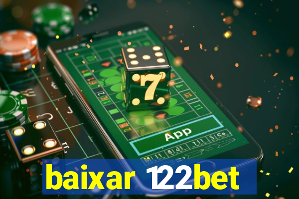 baixar 122bet